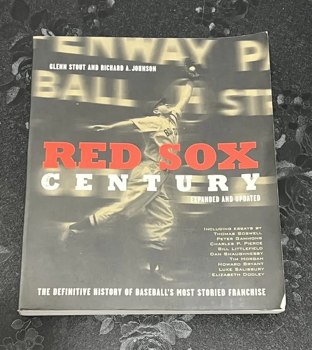 Red Sox Century Richard A. Johnson; Glenn Stout 2004